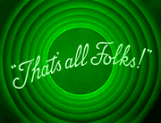That's All Folks!